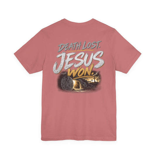 Death Lost. Jesus Won.