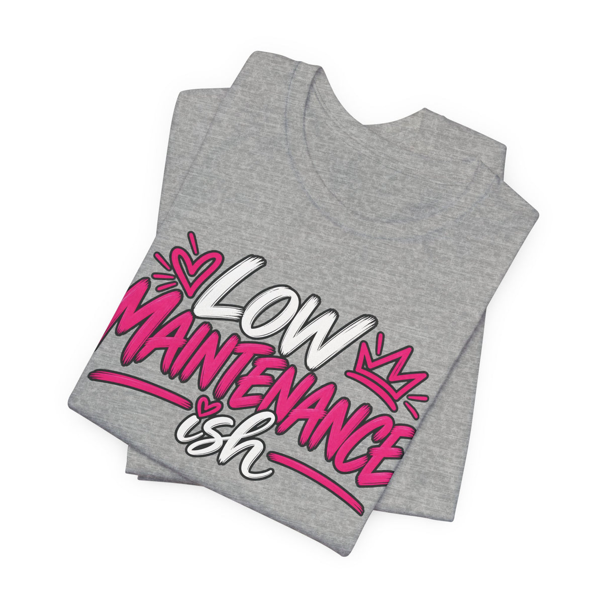 Low Maintenance-ish Graphic Tee
