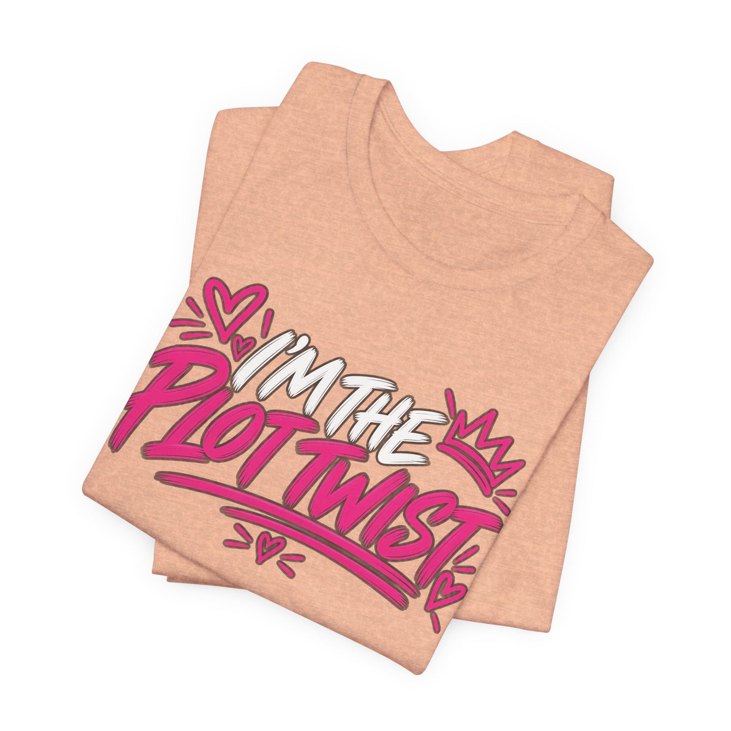 I’m the Plot Twist Graphic Tee