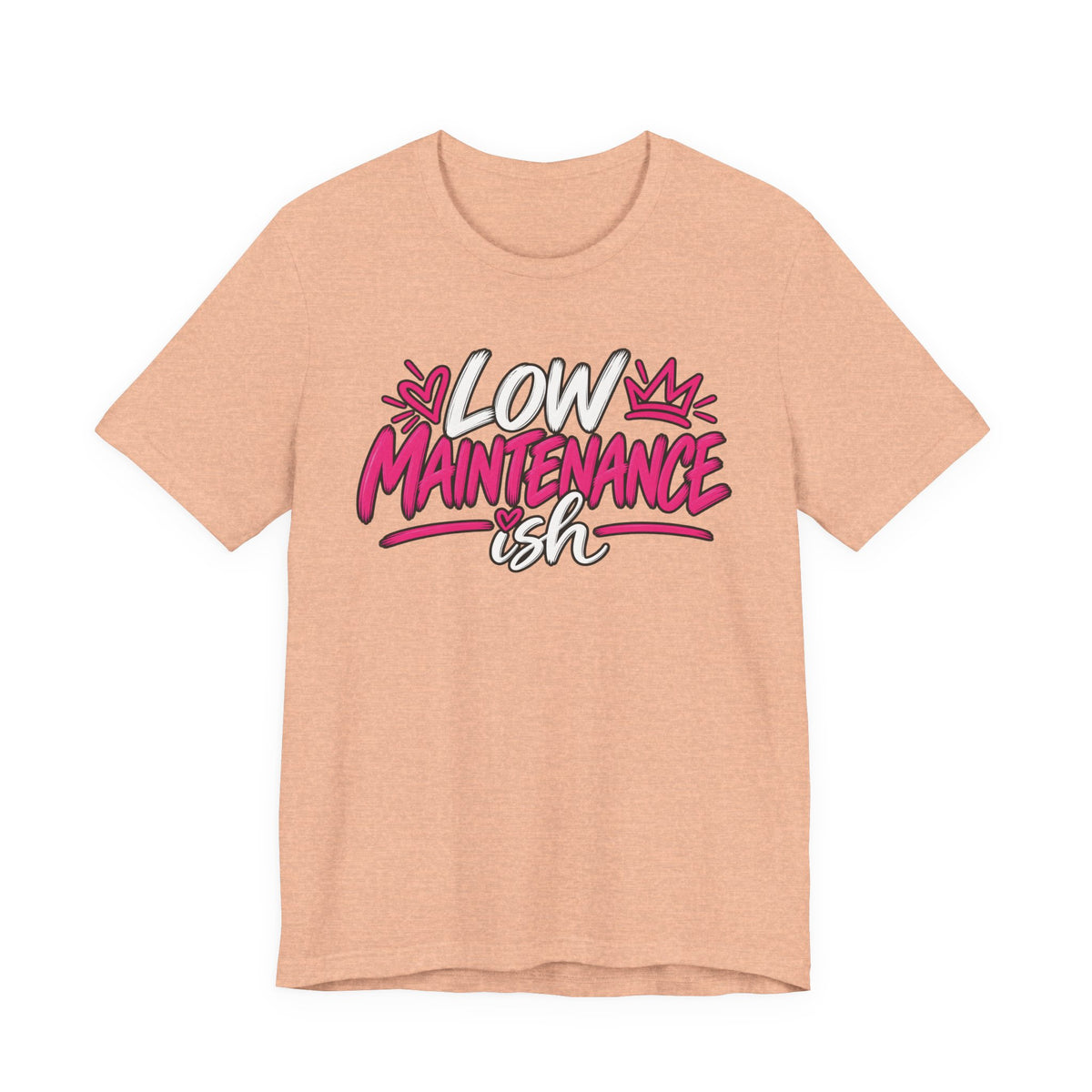 Low Maintenance-ish Graphic Tee