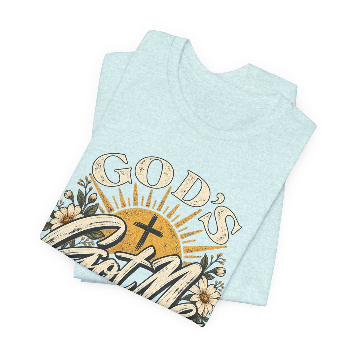 God’s Got Me Christian T-Shirt