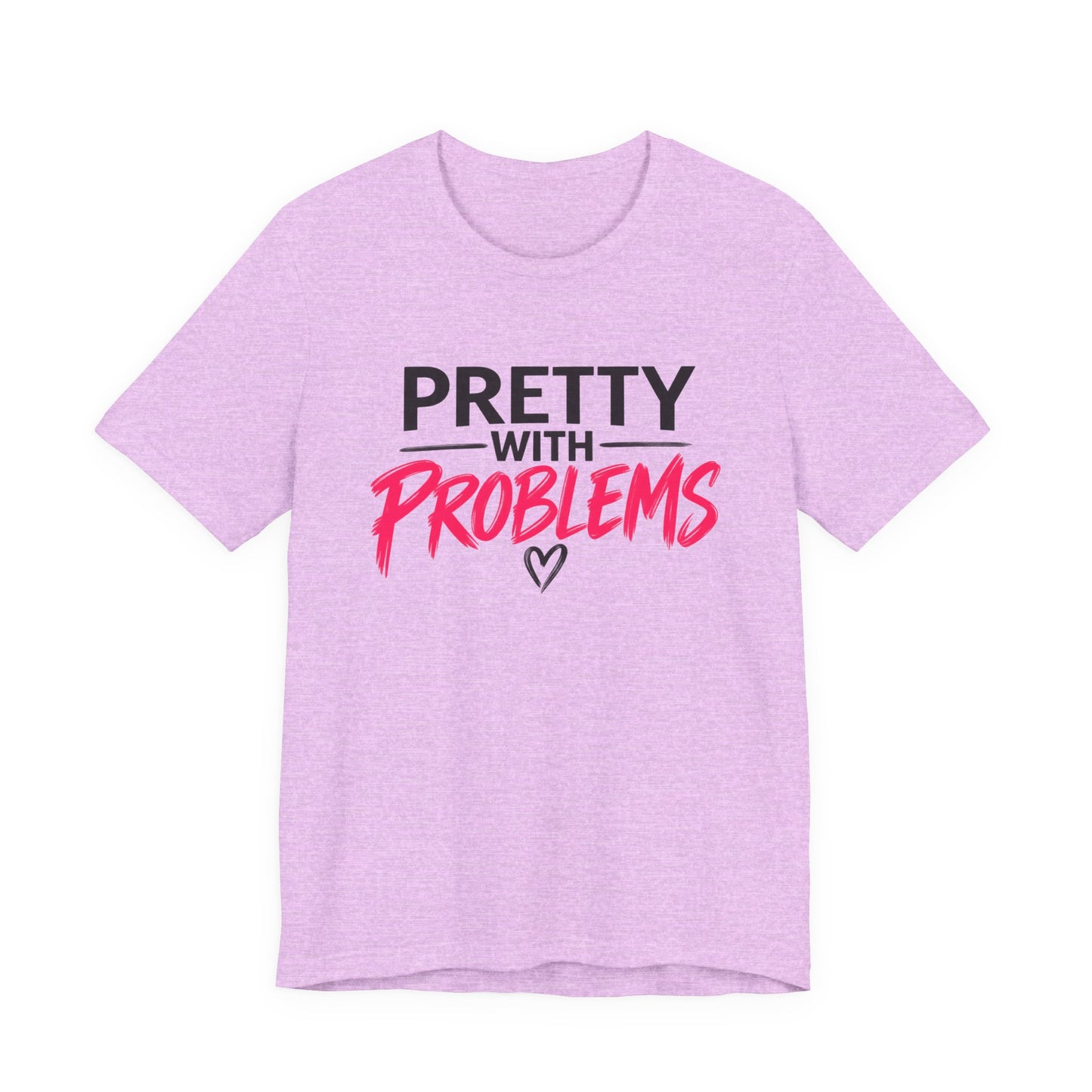 Pretty With Problems Graphic Tee