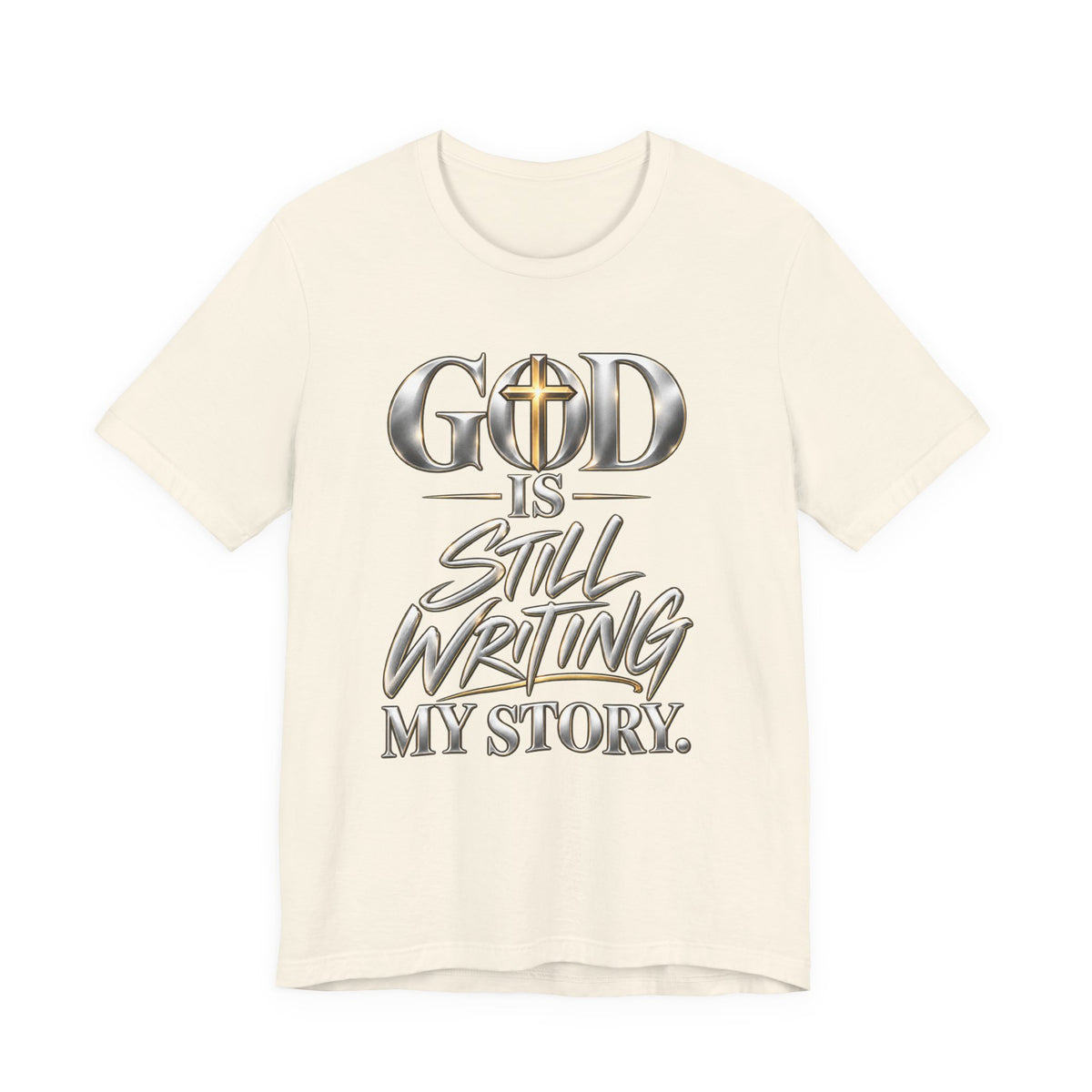 God Is Still Writing My Story Christian T-Shirt