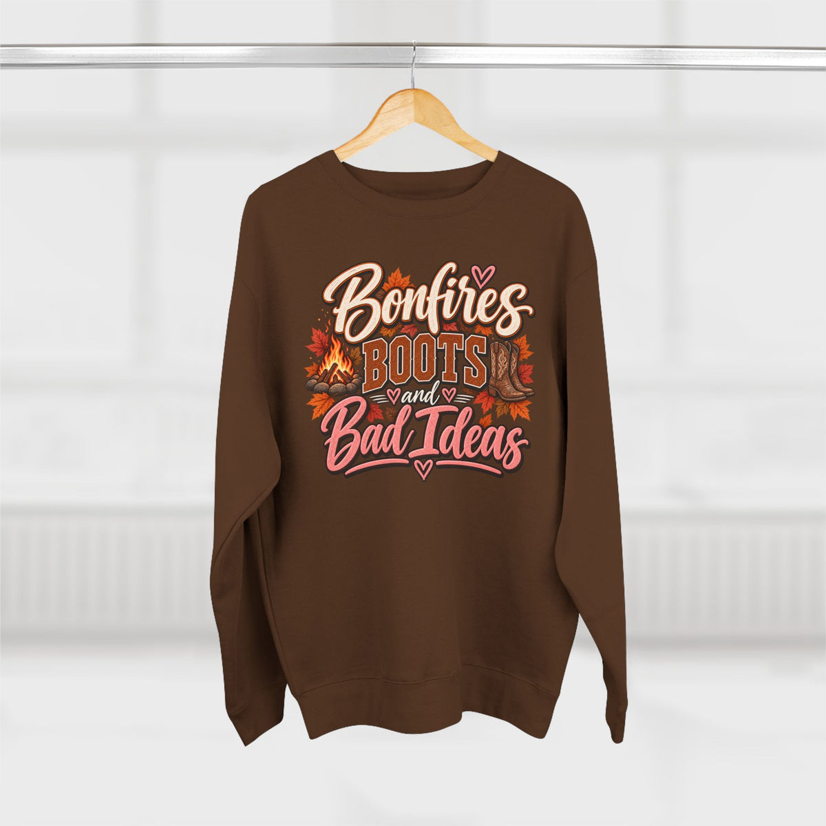 Bonfires, Boots & Bad Ideas Crewneck Sweatshirt