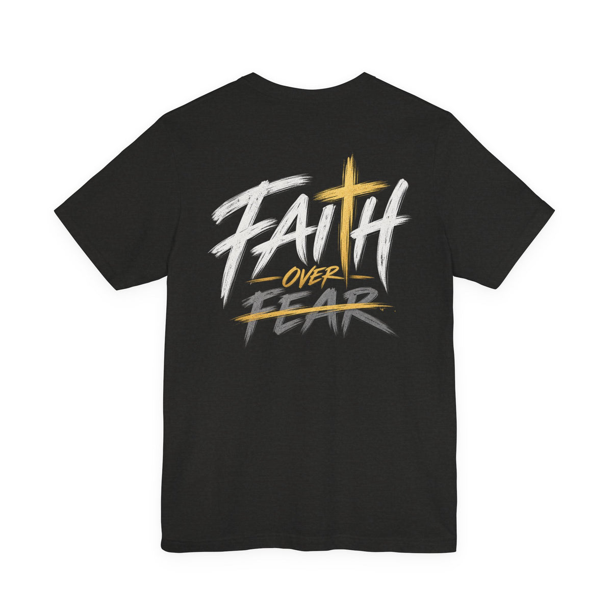Faith Over Fear Christian T-Shirt