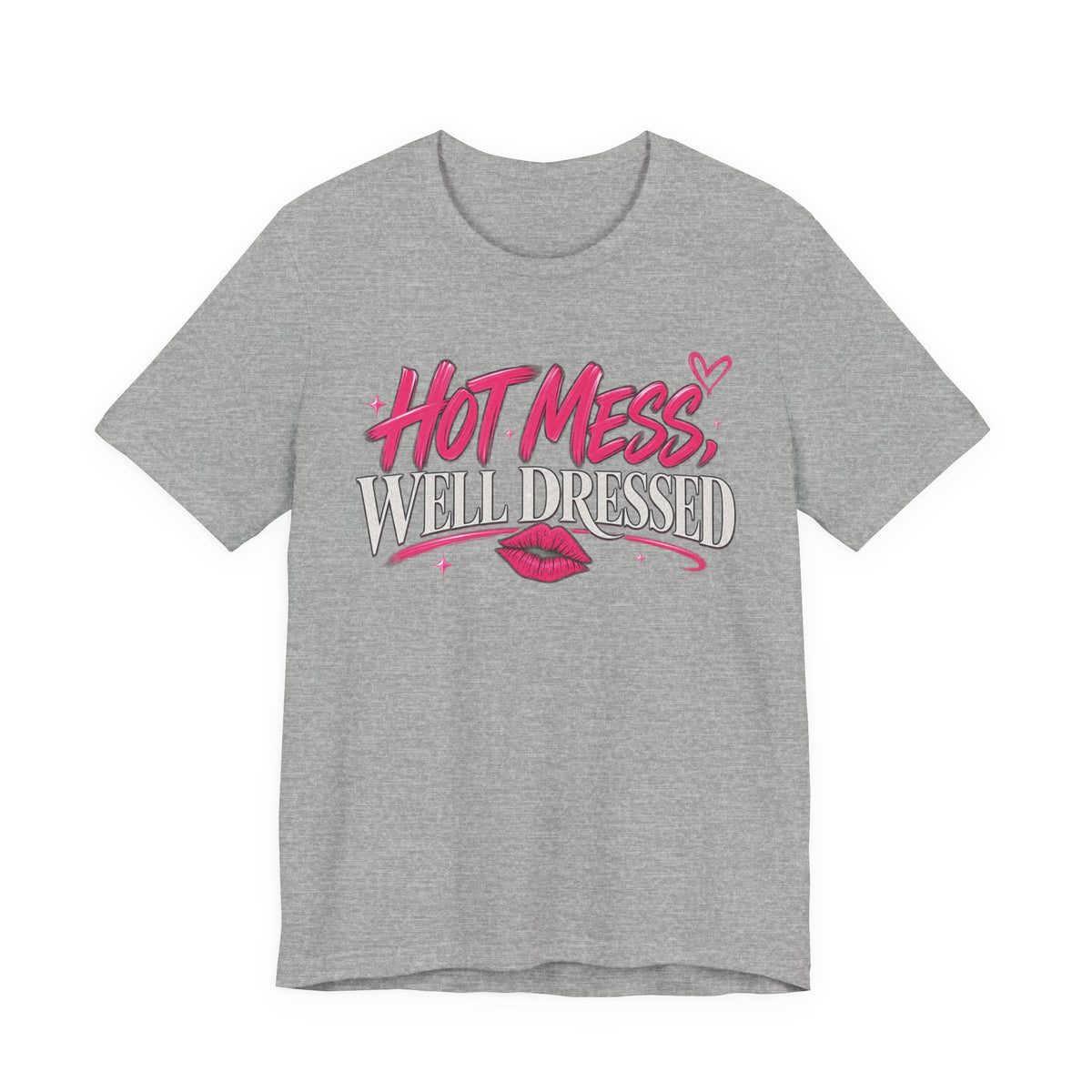 Hot Mess, Well Dressed Graphic Tee