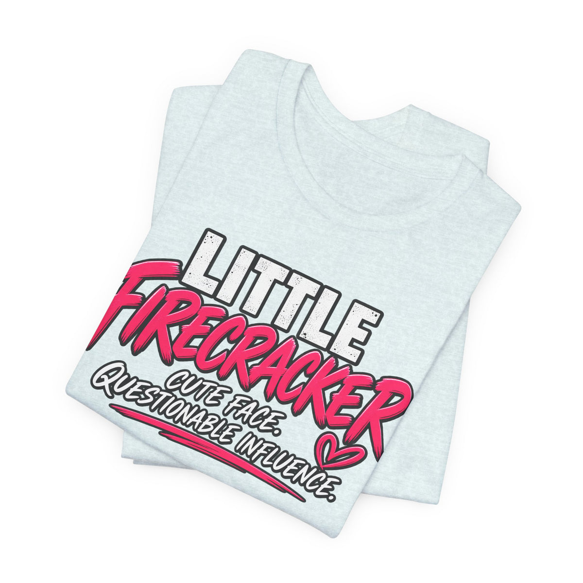 Little Firecracker Tee – Cute Face, Questionable Influence