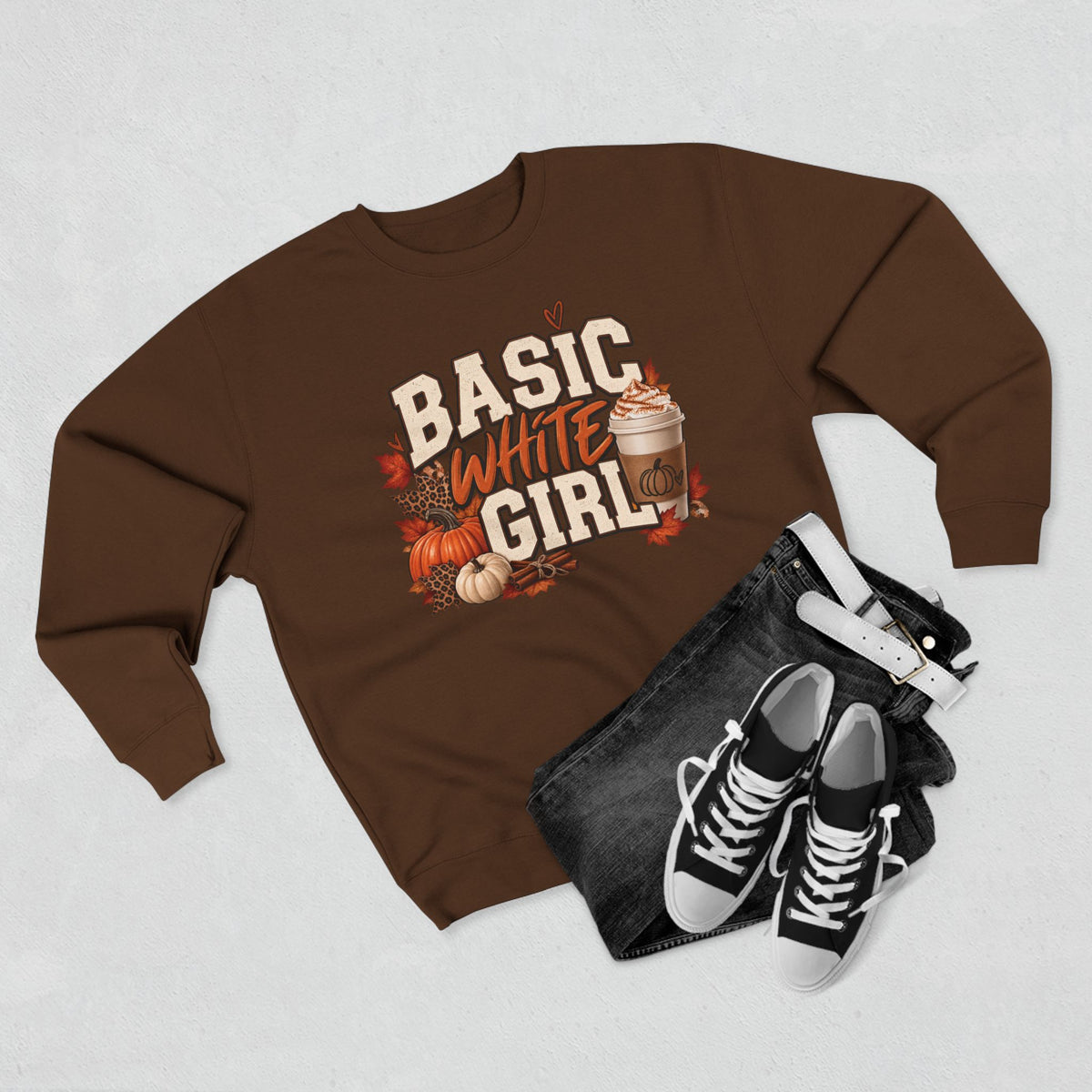 Basic White Girl Fall Crewneck Sweatshirt