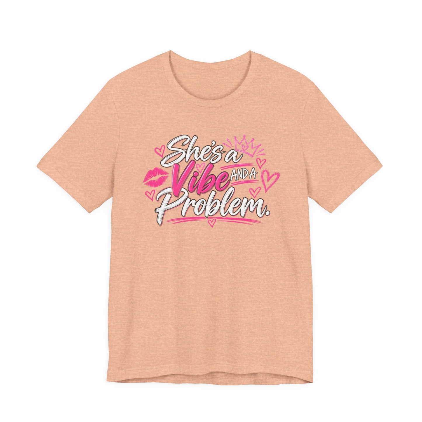 She’s a Vibe and a Problem Graphic Tee