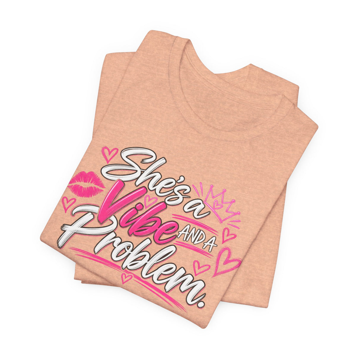 She’s a Vibe and a Problem Graphic Tee