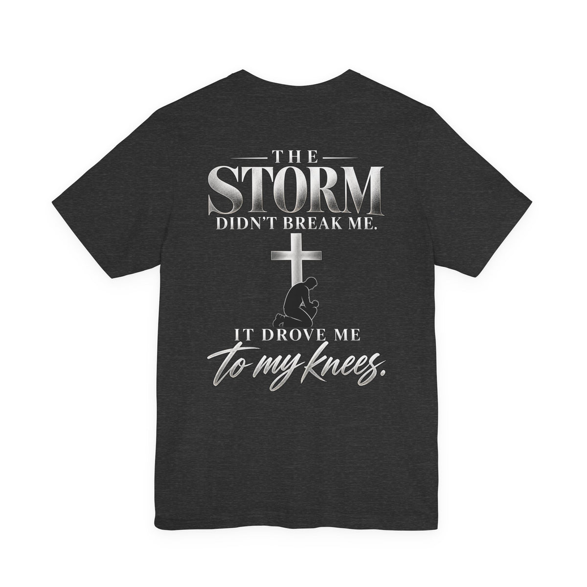 The Storm Didn’t Break Me Christian T-Shirt