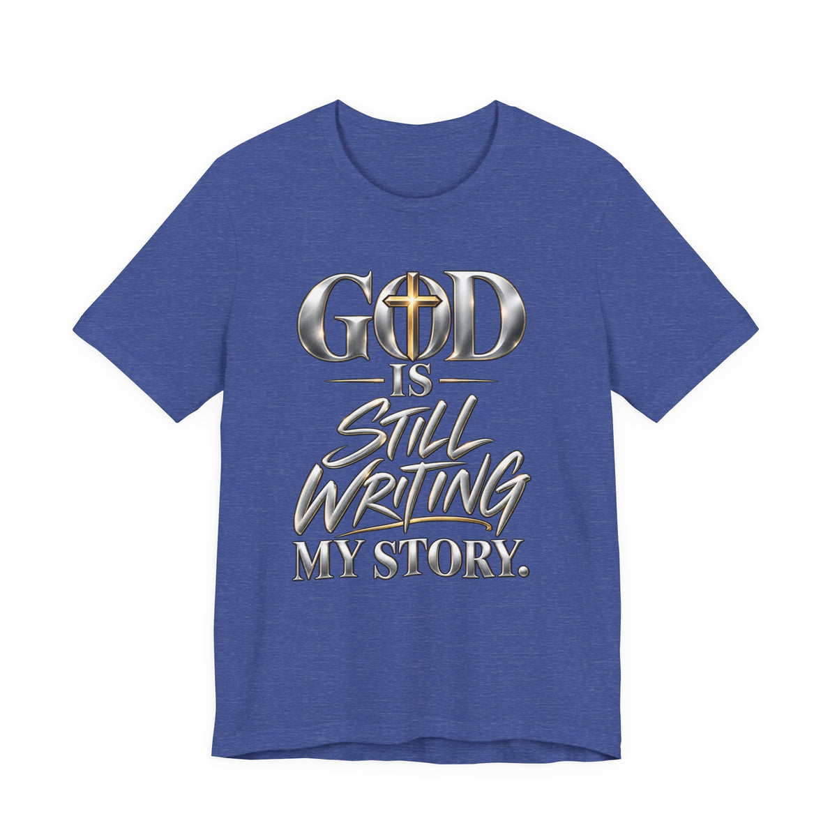 God Is Still Writing My Story Christian T-Shirt