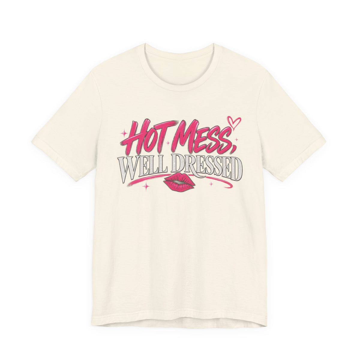 Hot Mess, Well Dressed Graphic Tee