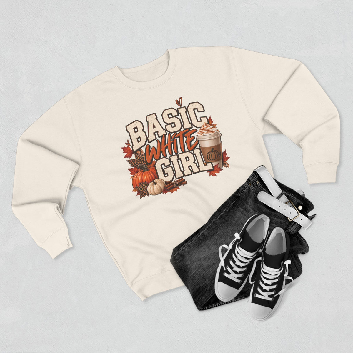 Basic White Girl Fall Crewneck Sweatshirt