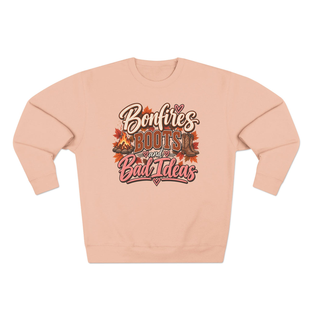 Bonfires, Boots & Bad Ideas Crewneck Sweatshirt