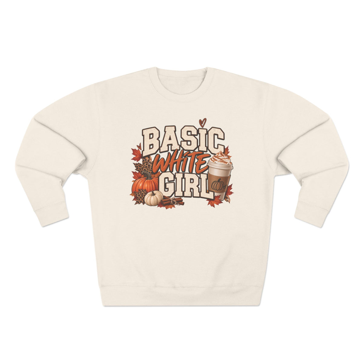 Basic White Girl Fall Crewneck Sweatshirt