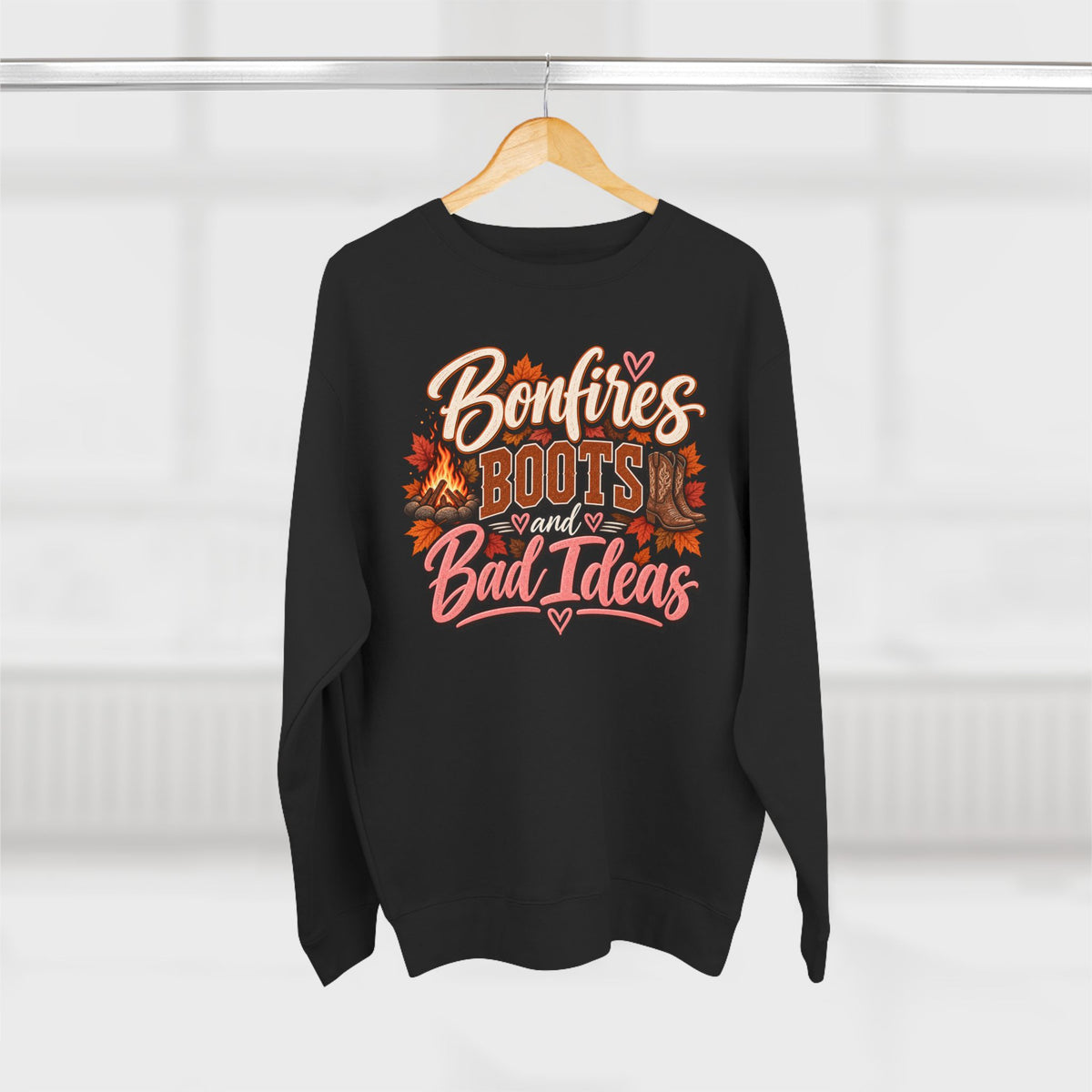 Bonfires, Boots & Bad Ideas Crewneck Sweatshirt
