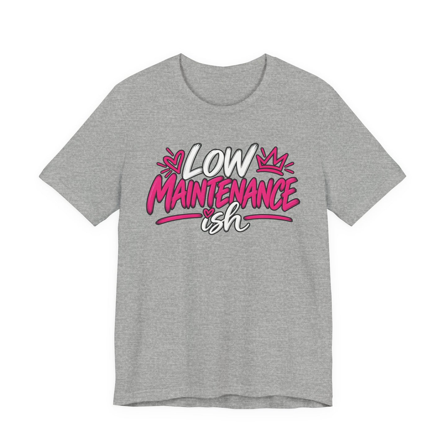 Low Maintenance-ish Graphic Tee