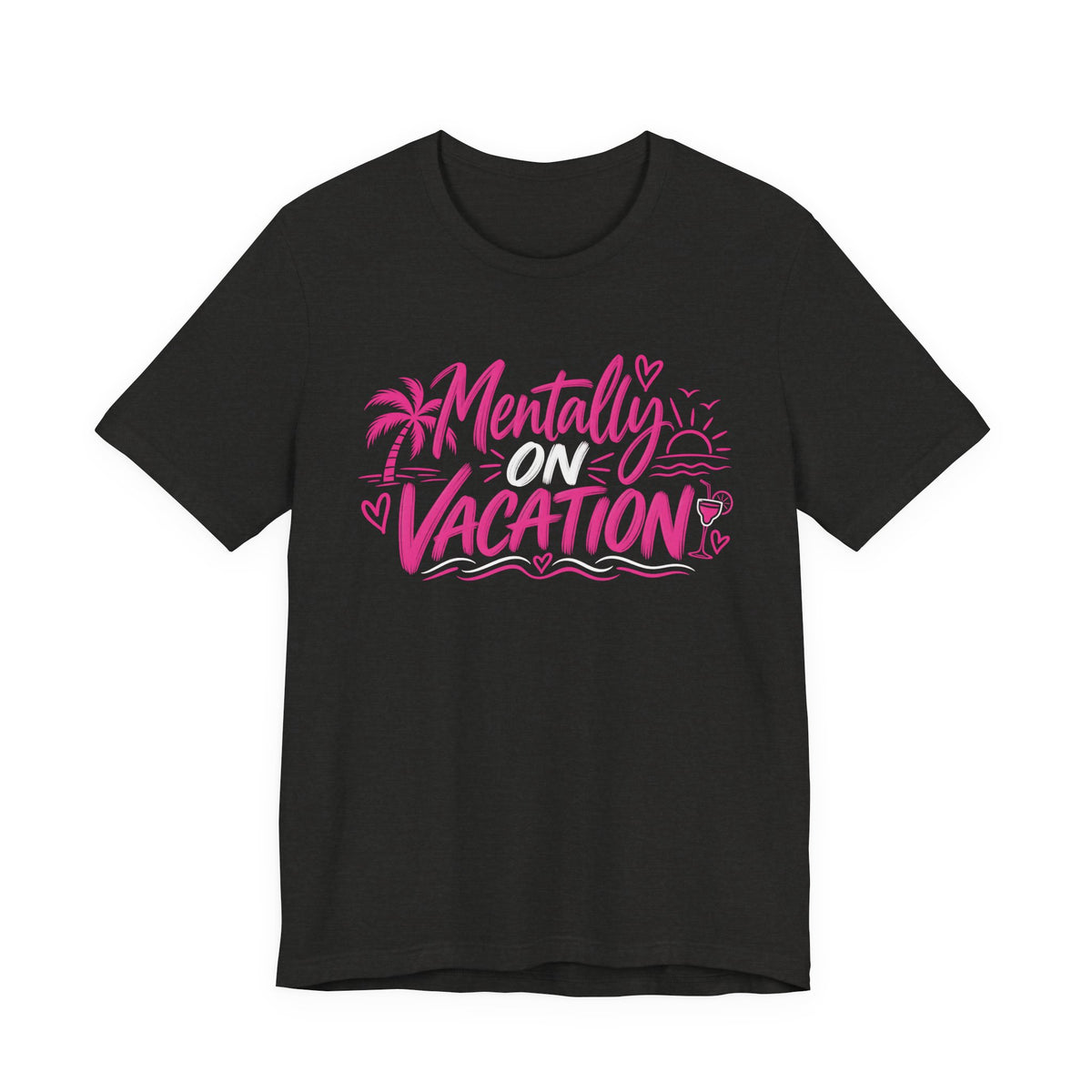 Mentally on Vacation Graphic Tee