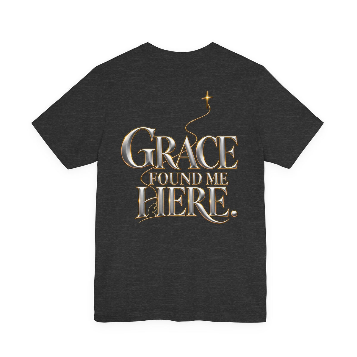 Grace Found Me Here.