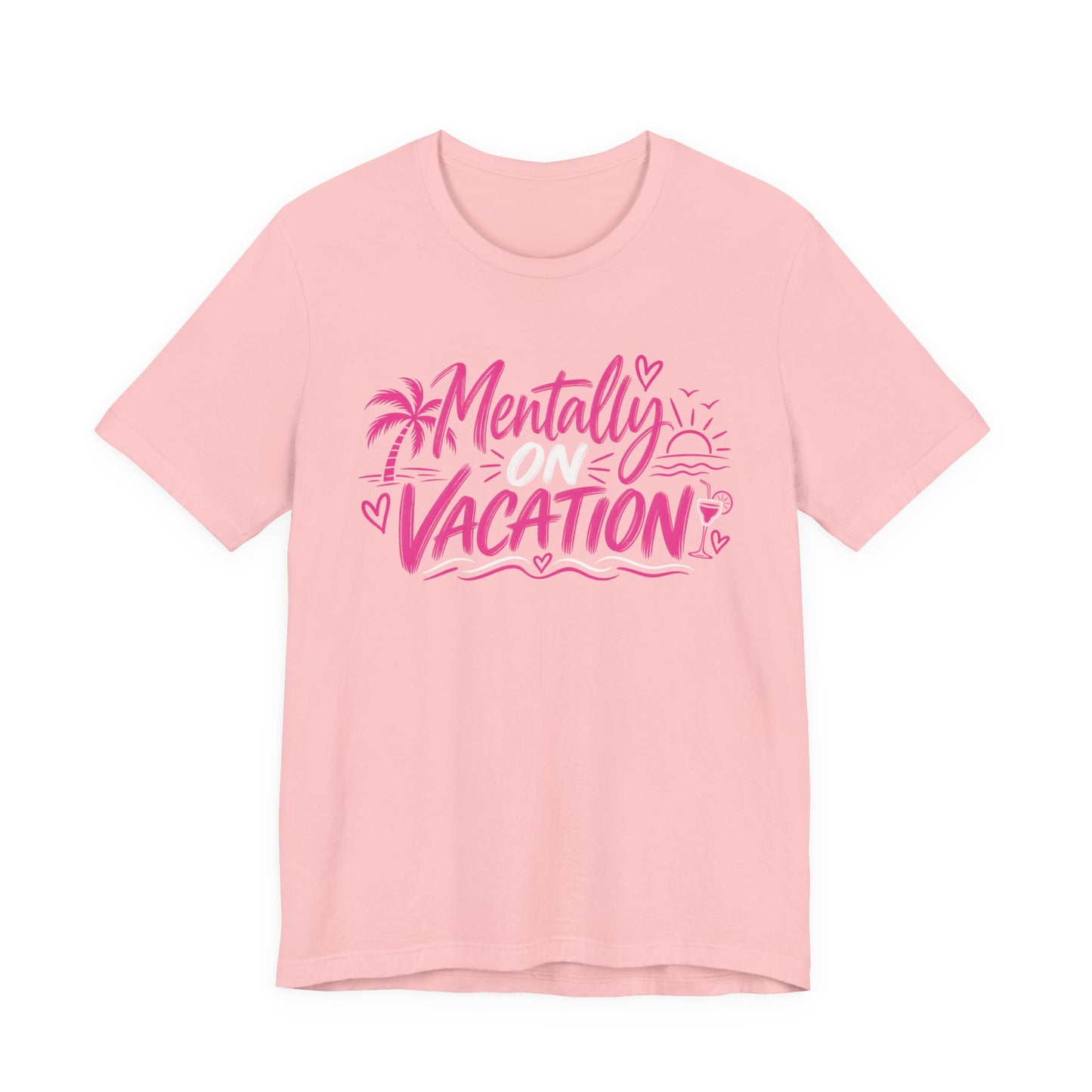 Mentally on Vacation Graphic Tee