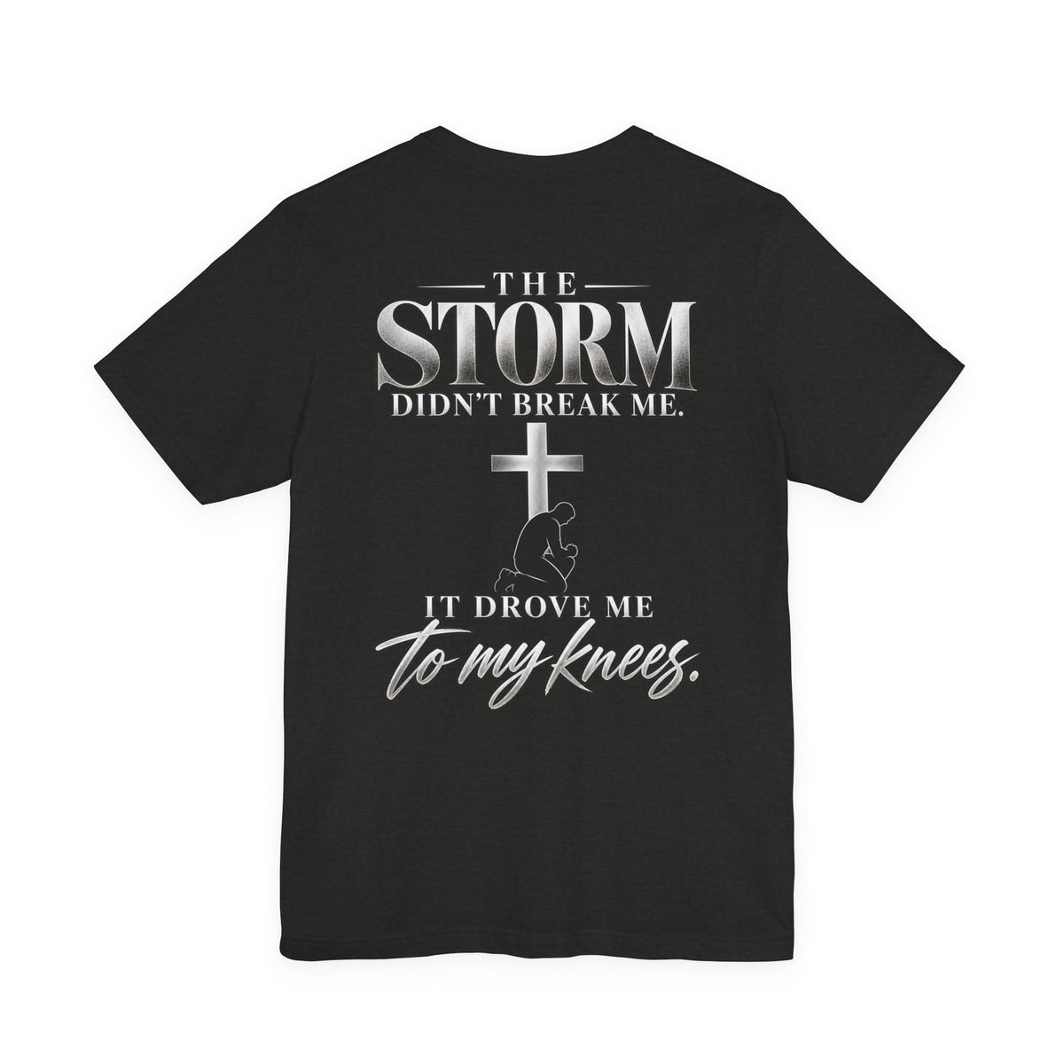 The Storm Didn’t Break Me Christian T-Shirt